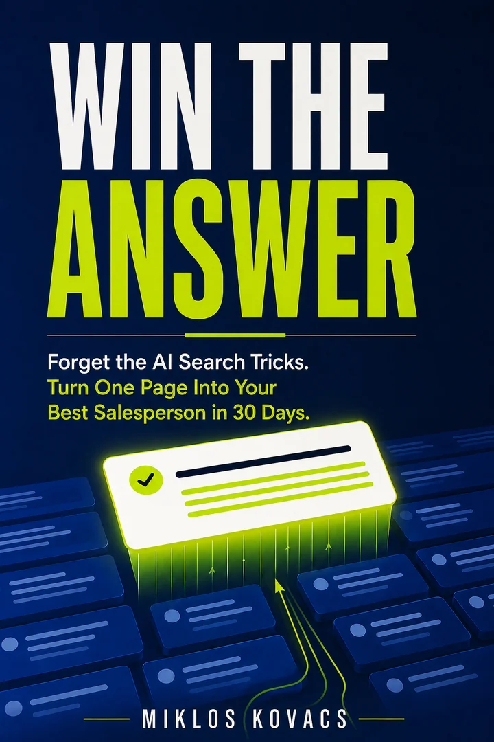 WIN THE ANSWER by Miklos Kovacs — Forget the AI Search Tricks